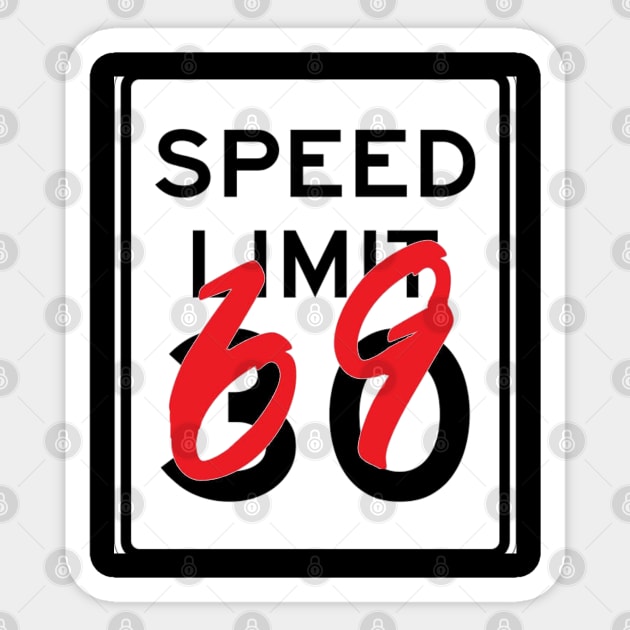 speed limit 69 Sticker by itacc